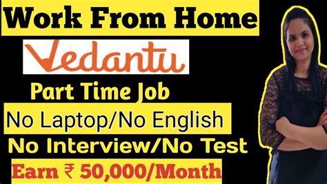 Vedantu Part Time Job No Interview Jobs Work From Mobile Work