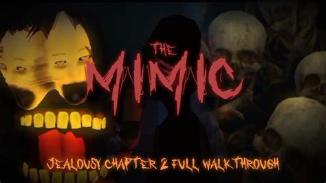 The Mimic Jealousy Chapter Full Walkthrough Youtube