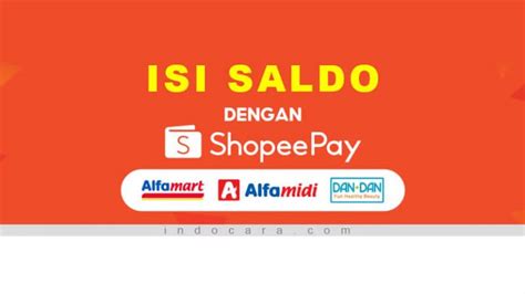 Cara Mengisi Shopeepay Di Alfamart Terbaru Indocara