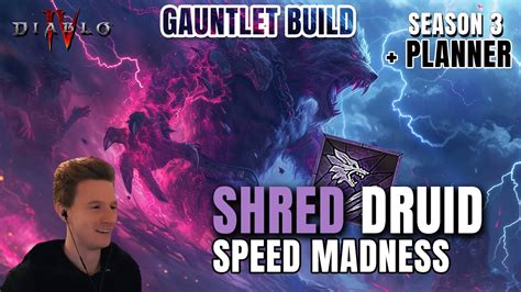 Shred Druid Speed Madness The Possible Fastest Gauntlet Build Season