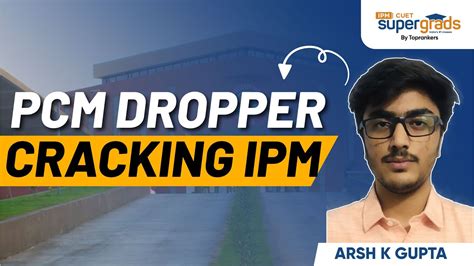 Topper Strategy To Crack Ipm Rohtak Success Story Of Pcm Dropper