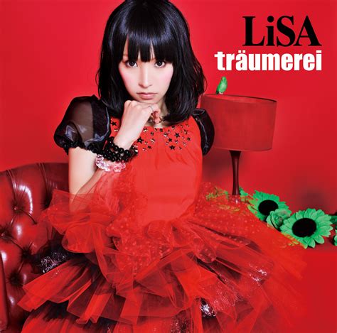 Traumerei【初回生産限定盤】 Lisa ソニーミュージックオフィシャルサイト