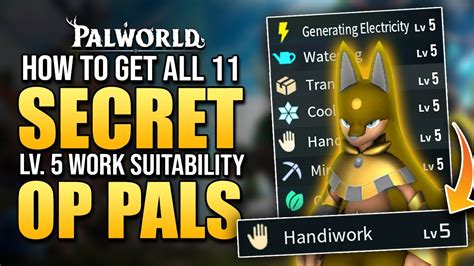 Palworld How To Get ALL 11 OP Lv.5 Work Suitability Pals // Best Base ...