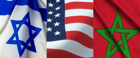 Maroc Usa Israël Un An Après La Signature De Laccord Tripartite