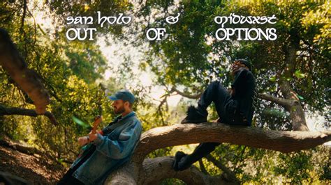 San Holo Midwxst Out Of Options Official Music Video YouTube