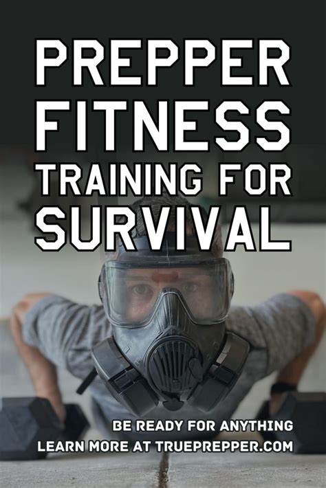 Prepper Fitness Training For Survival Trueprepper