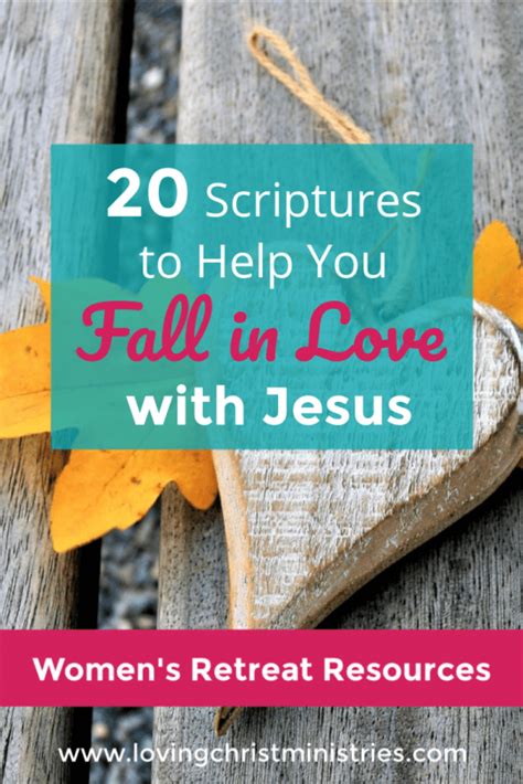 20 Scriptures To Help You Fall In Love With Jesus Loving Christ