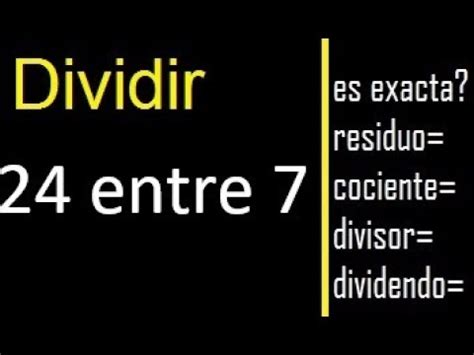 Dividir Entre Residuo Es Exacta O Inexacta La Division