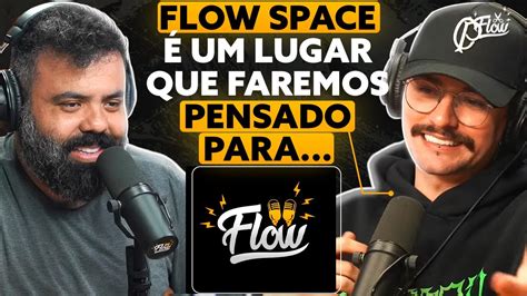 Descubra COMO VISITAR O FLOW Podcast YouTube