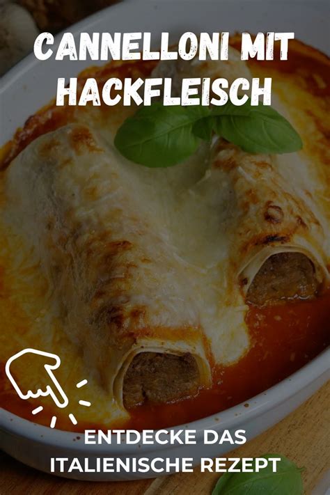 Cannelloni Rezept Mit Hackfleisch F Llung Echt Italienisch Recipe