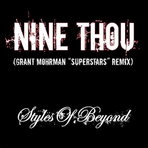 Nine Thou Grant Mohrman Superstars Remix Song And Lyrics By Styles