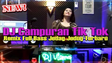 Dj Campuran Fyp Tiktok Viral Full Bass Jedag Jedug Sound Kane Dj