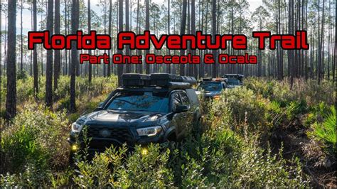 The Florida Adventure Trail Part Of Osceola Ocala Youtube