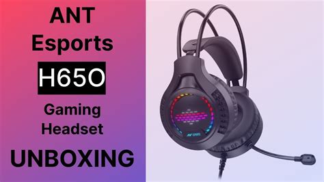 Unboxing ANT Esports H650 Gaming Headset Antesports Gaming