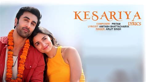 Kesariya Lyrics Brahmastra Arijit Singh Kesariya Tera Ishq Hai