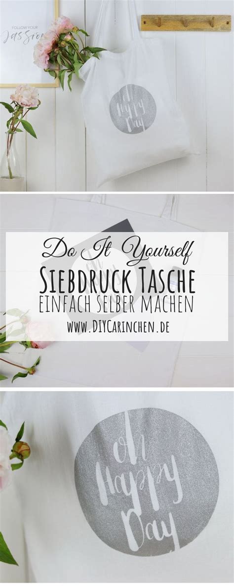 Diy Siebdruck Tasche Einfach Selber Machen Diycarinchen Diy Blog