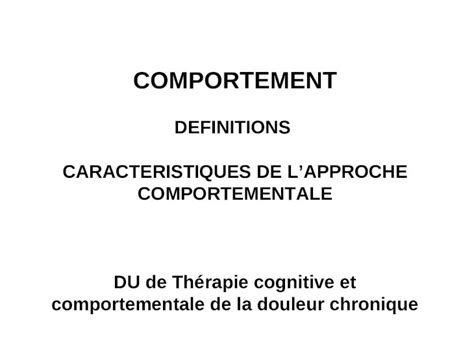 PPT COMPORTEMENT DEFINITIONS CARACTERISTIQUES DE LAPPROCHE