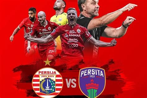 Update Info Tiket Persija Vs Persita Di BRI Liga 1 Rabu 24 Agustus