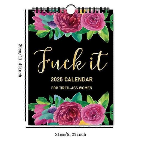 Calendar For Tired Ass Women Tired Women Calendar Fu Ck It