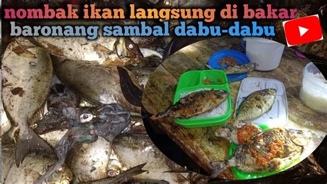 Nombak Ikan Langsung Di Bakar Ketemu Sarang Baronang Hasil Berlimpah