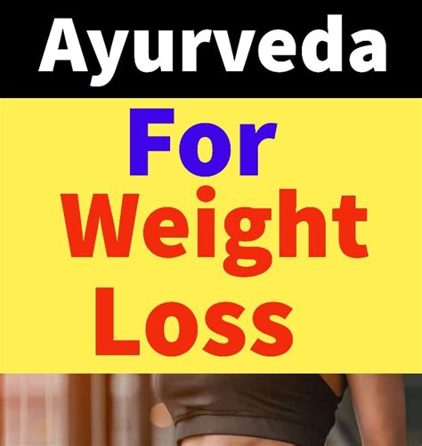 Ayurveda For Weight Loss