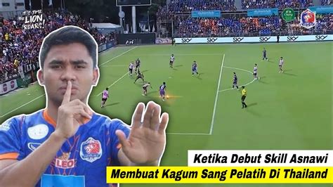 DEBUT MANIS ASNAWI MANGKUALAM DI THAILAND Asnawi Mangkualam Cetak