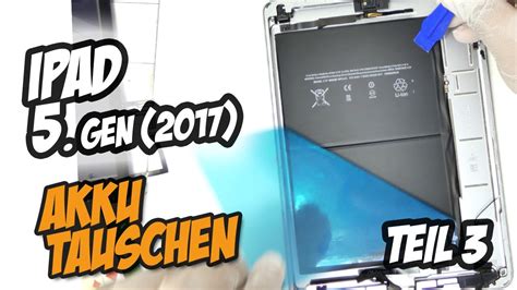 Apple iPad 2017 5 Gen Akku Tauschen Schritt für Schritt Teil 3