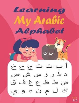 Learning My Arabic Alphabet Alif Baa Taa Arabic Writing Workbook