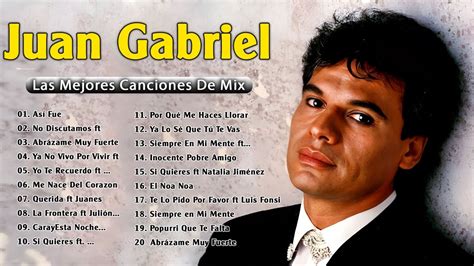 Juan Gabriel Sus Mejores Exitos Romanticos Las Mejores Canciones