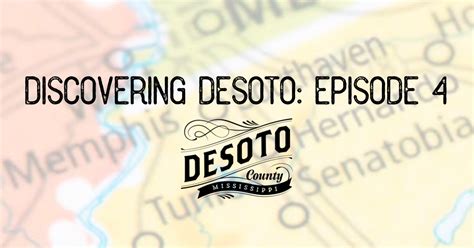 Discovering DeSoto: Episode 4 | Visit DeSoto County