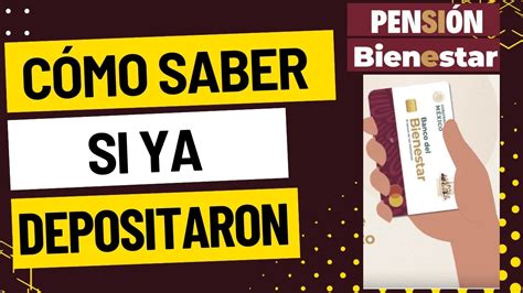 3 FORMAS de saber si ya te DEPOSITARON el PAGO de la PENSIÓN Bienestar