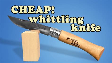 Best Budget Pocket Knife For Whittling Opinel Carbon Steel Knife