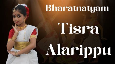 Alarippu Tisra Alarippu Bharatanatyam Classical Dance