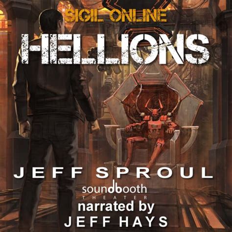 Sigil Online, Book 2: Hellions - Soundbooth Theater