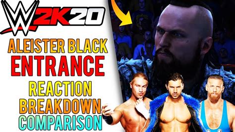 WWE 2K20 ALEISTER BLACK ENTRANCE BREAKDOWN COMPARISON REACTION