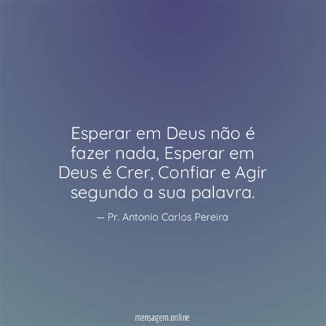 CONFIAR E ESPERAR Deus Guarda O Melhor Para Quem Nele Espera