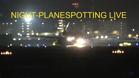 Night Planespotting Live Frankfurt Airport Youtube