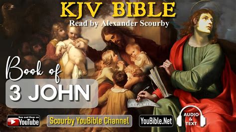 64 UL New 3 JOHN KJV Audio And Text By Alexander Scourby God Is