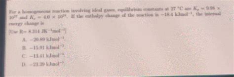 For A Homogeneous Reaction Involving Ideal Gases Chegg