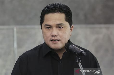 Pengamat Sebut Menteri Bumn Erick Thohir Memiliki Banyak Pengalaman Antara News Kalimantan