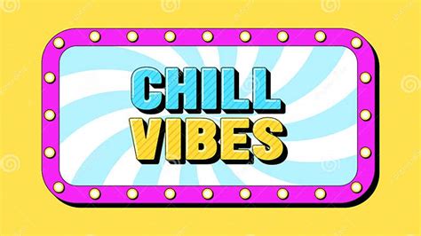 Chill Vibes Text Positive Mood Template Of Banner With Greeting Phrase Chill Vibes Inside