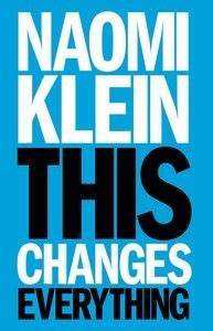 This Changes Everything | Naomi Klein | Review