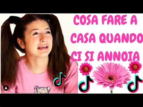 Cosa Fare A Casa Quando Ci Si Annoia Youtube