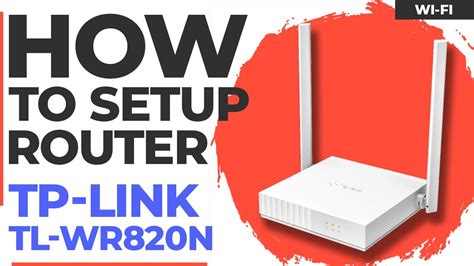 How To Setup Tp Link Tl Wr820n Youtube