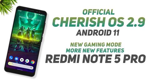 Cherish OS 2 9 Official For Redmi Note 5 Pro Android 11 New Gaming