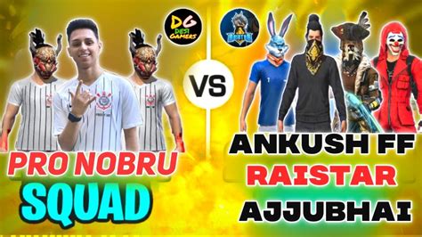 Raistarankush Ffbadge 99laka Gamer Vs Nobru Squad Best Match Ever