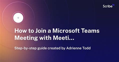How to Join a Microsoft Teams Meeting with Meeting ID | Scribe