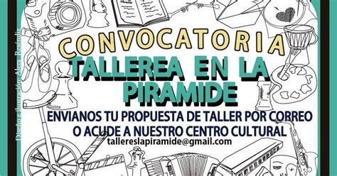 Centro Cultural La Pirámide Convocatoria Para Talleristas