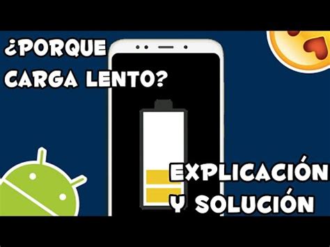 Por Que Mi Celular Carga Muy Lento Consejos Celulares