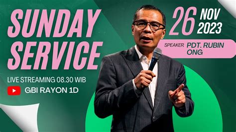 Pdt Rubin Ong Ibadah Live Streaming GBI Rayon 1D Minggu 26